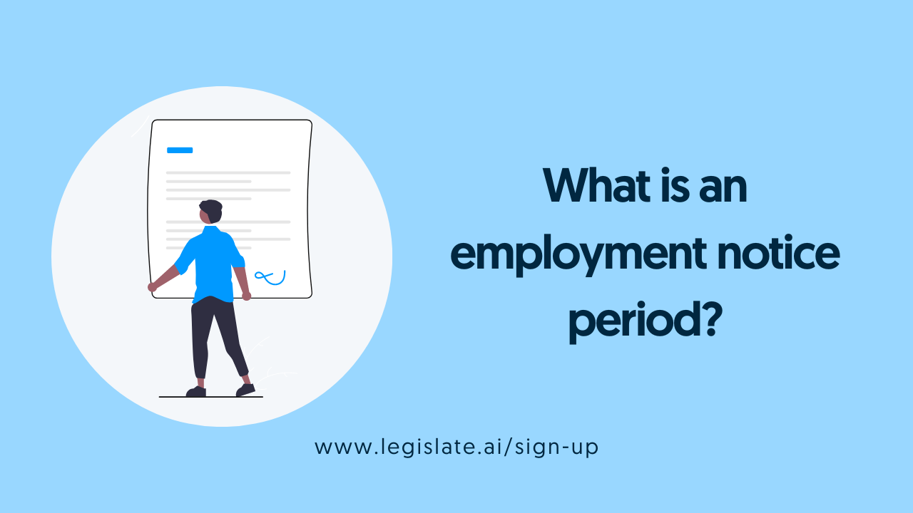 What is an employment notice period and how long is it?
